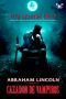 [Abraham Lincoln: Vampire Hunter 01] • Abraham Lincoln, Cazador De Vampiros